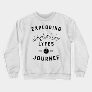 Exploring Lyfes Journee Crewneck Sweatshirt